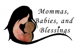 Mommas, Babies, and Blessings