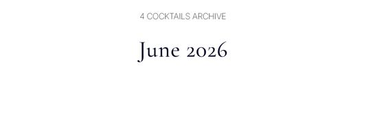 June 2026, 4 Cocktails