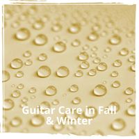 Guitar Care in Fall & Winter