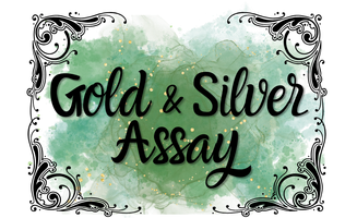 Gold & Silver Assay