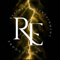 Refined Entertainment Productions LLC