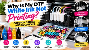 Why Is My DTF White Ink Not Printing? Common Causes and Solutions