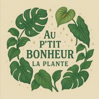 Au P'tit Bonheur La Plante