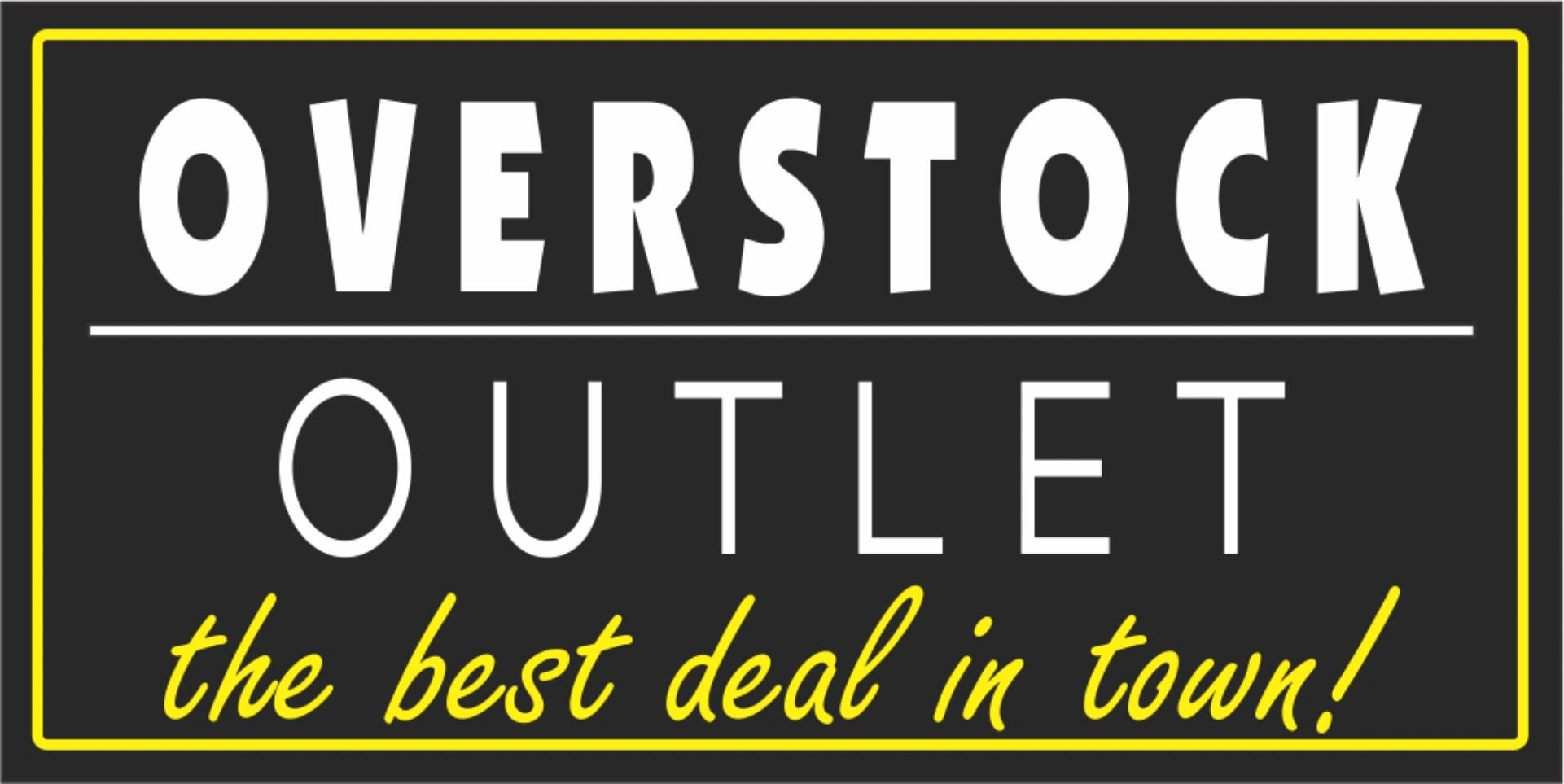 OVERSTOCK OUTLET
