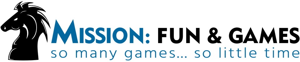 Mission: Fun & Games