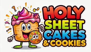 Holy Sheet Cakes & Cookies