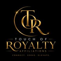 TOUCH OF ROYALTY AFFILIATIONS MERCH GALORE