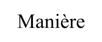 Maniere