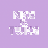 Nice & Twice