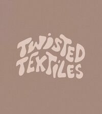 Twisted Textiles