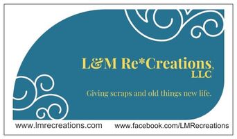 L&M Re*Creations, LLC