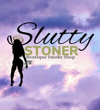 SLUTTY STONER ATL