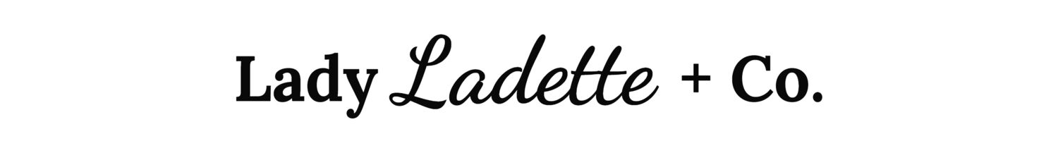 Lady Ladette + Co.