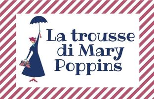 La trousse di Mary Poppins