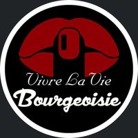 Vivre La Vie Bourgeoisie