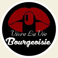 Vivre La Vie Bourgeoisie