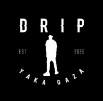 Drip Yaka Gaza