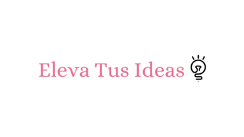 Eleva Tus Ideas