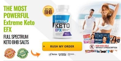 Extreme Keto EFX Review (EXPOSED) Extreme Keto EFX is Worth Trying!!