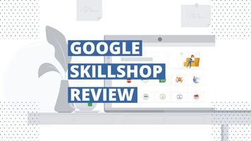 How To Use Google SkillShop? 