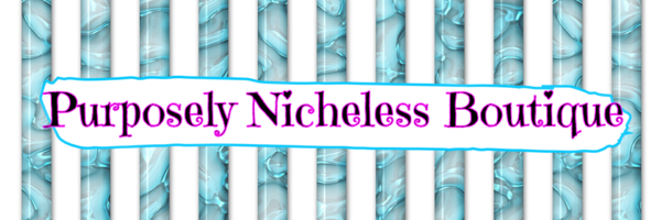 Purposely Nicheless 