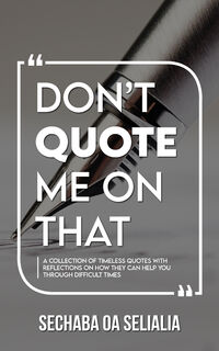 Don't Quote Me On That