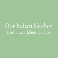 Our Italian Kitchen