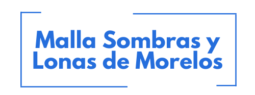 Malla Sombras y Lonas de Morelos