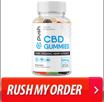 Push CBD Gummies Reviews USA 2023 | Buy From Official Site