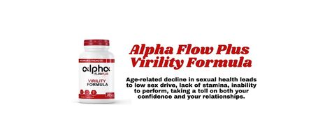 Alpha Flow Plus Virility Formula Reviews: Official Website & Price For Sale?
