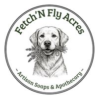 Fetch'N Fly Acres ~Artisan Soaps~