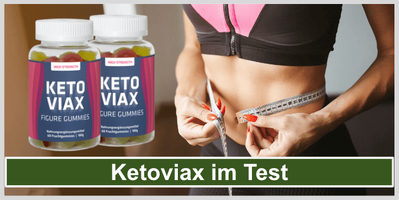 KetoViax Bewertungen, Vorteile,Vor und Nachteile Preis Bestes Angebot in Deutschland