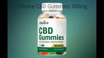 Choice CBD Gummies Reviews: Side Effect 2023 (Pain Relaxation) Work Or Scam?