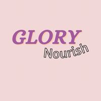 Glory Nourish