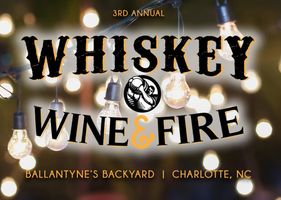 Whiskey, Wine, & Fire 2026