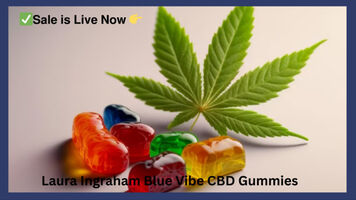 Laura Ingraham Blue Vibe CBD Gummies
