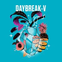 Daybreak-V Is HERE - #3