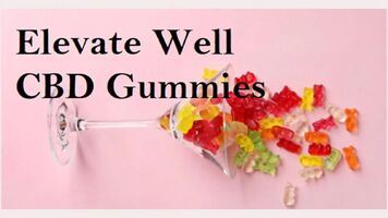 Elevate Well CBD Gummies (OFFICIAL 2024) Benefits, AGAINST PAIN & IS IT SCAM OR TRUSTED?